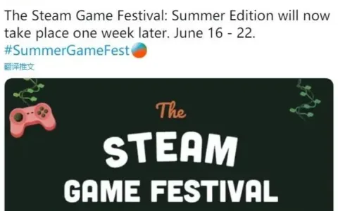 Steam夏日游戏节延期 玩家可限时试玩未发售游戏