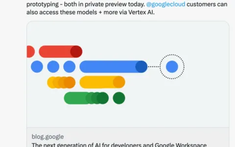 谷歌的又一波反击！开放大语言模型PaLM API